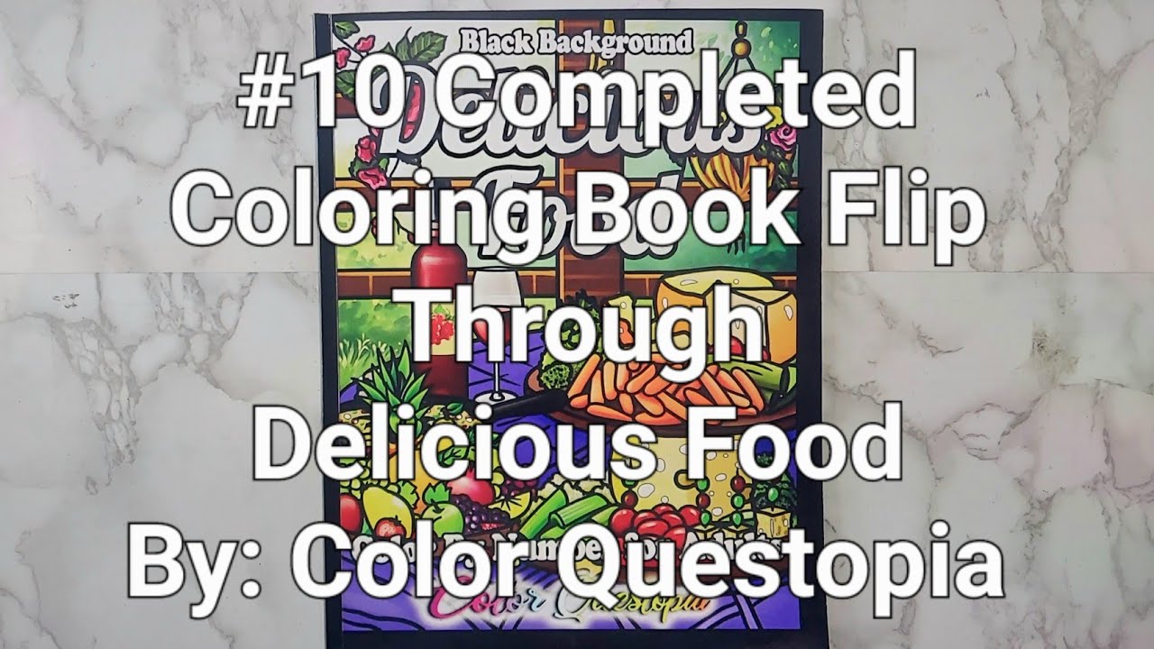 #10 COMPLETED COLORING BOOK Color Questopia Delicious Food