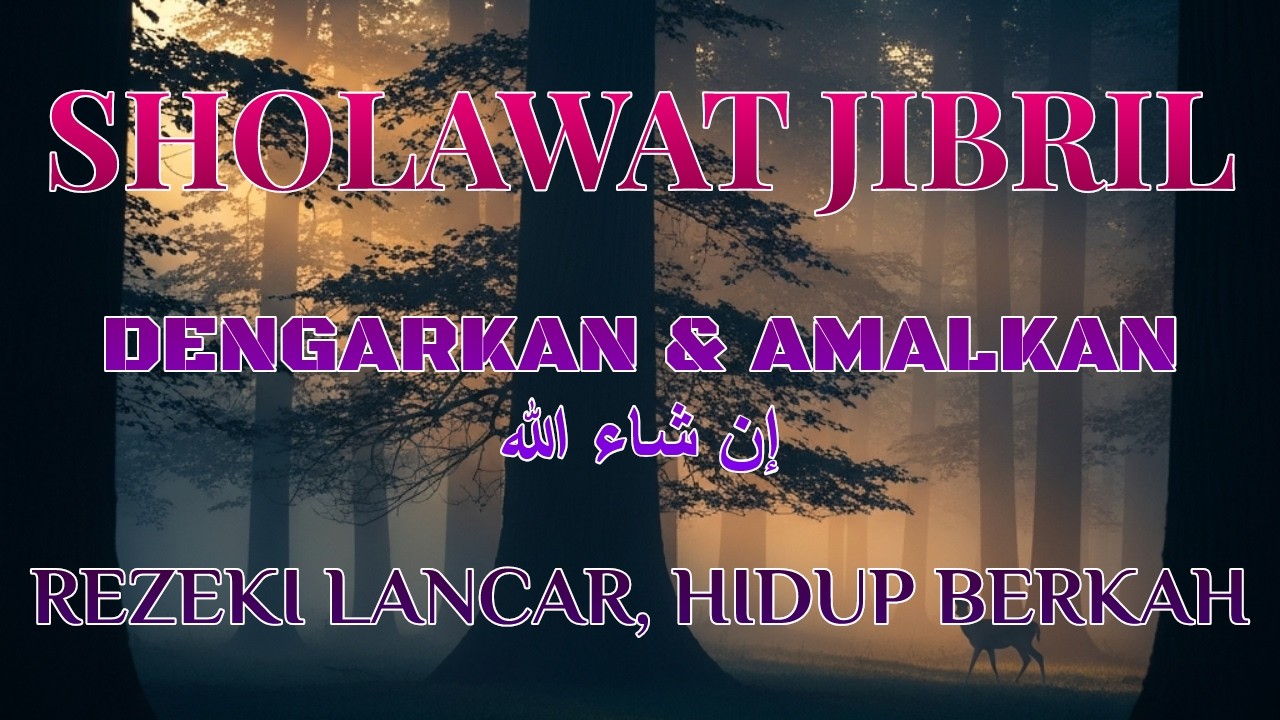 Sholawat Jibril Penarik Rezeki Halal & Keberkahan Keluarga