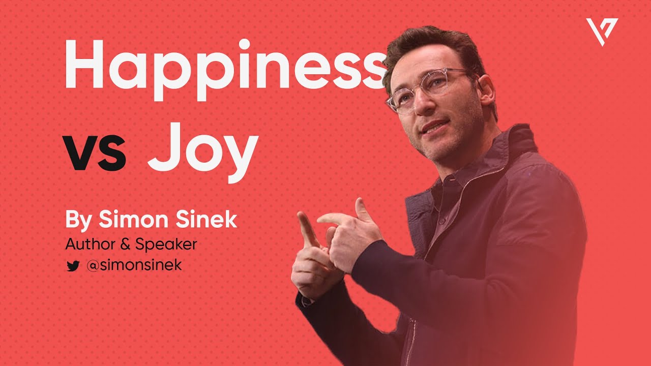 Happiness vs Joy By @Simon Sinek | ValueCuratorz