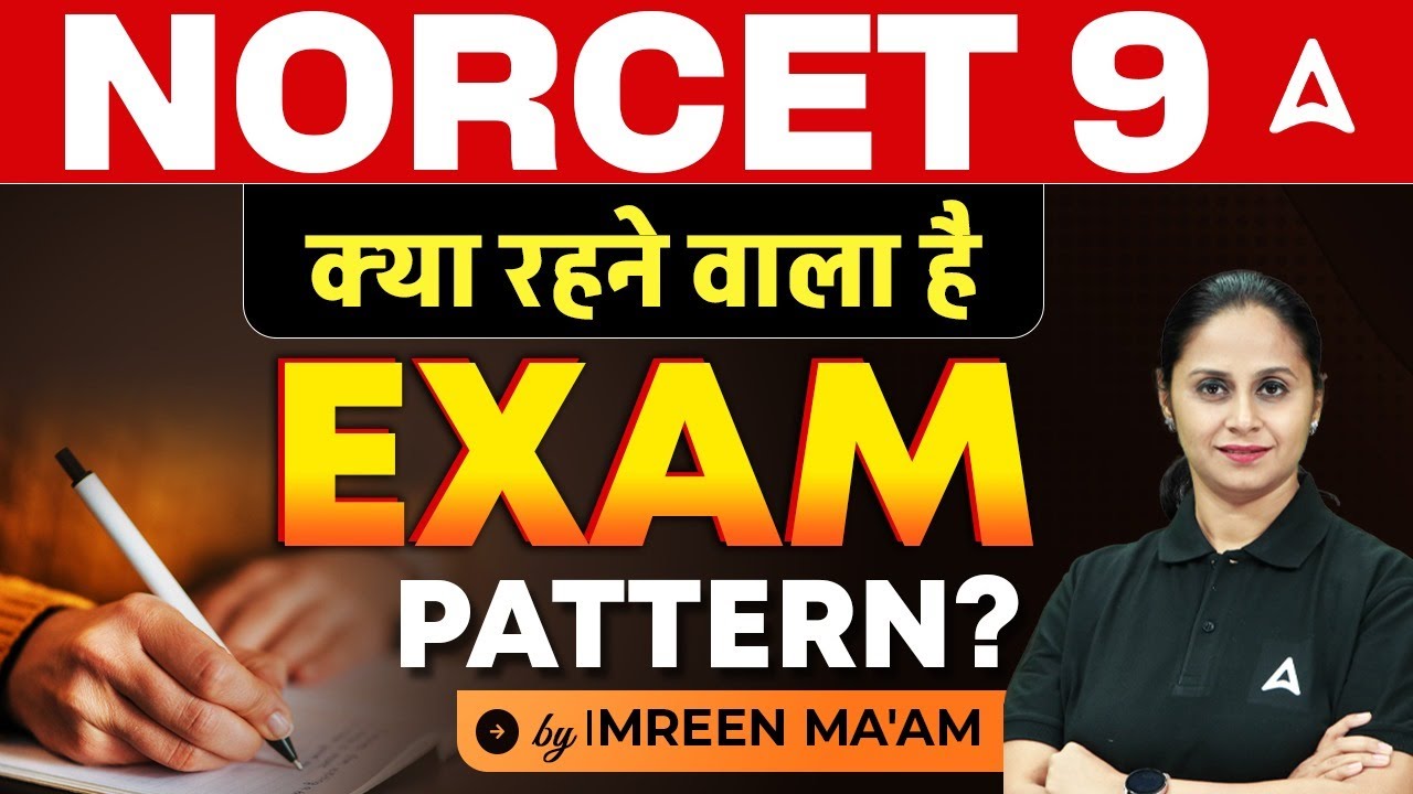 NORCET 9 Exam Pattern 2025 | AIIMS NORCET 9 Complete Paper Pattern | By Imreen Ma'am #aiimsnorcet