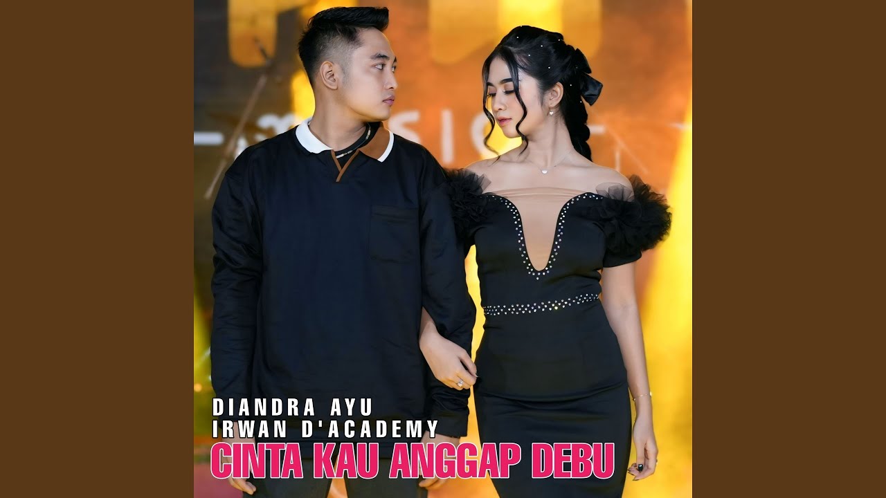 Cintaku kau anggap debu (feat. Diandra Ayu)