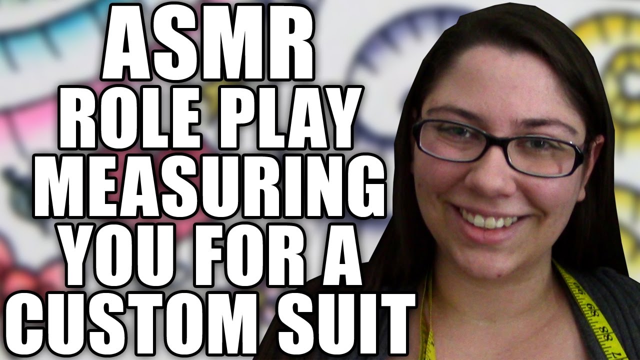 ASMR Suit Measurement Role Play, Taking Body Measurements for Custom Suit