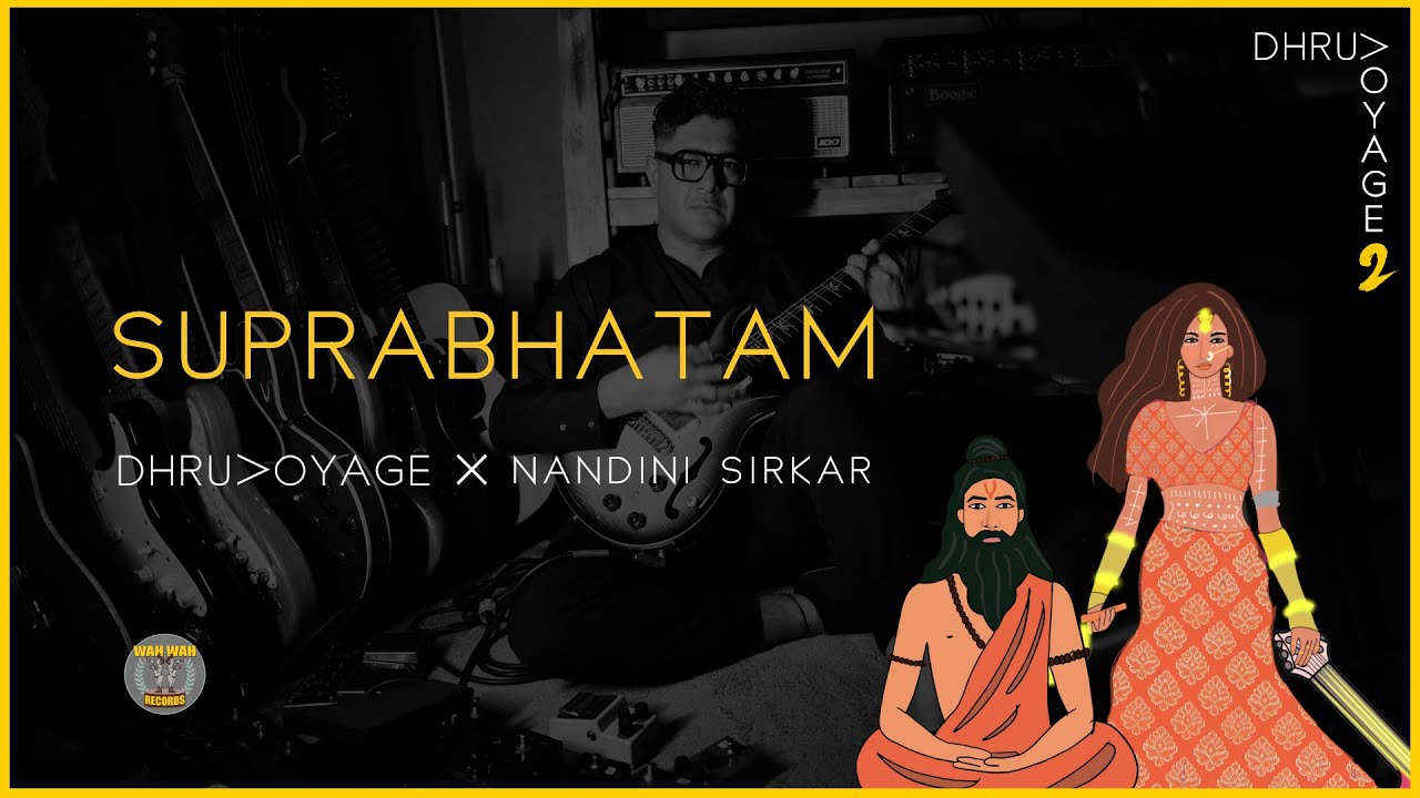 Suprabhatam | Voyage 2 | Nandini Srikar| Dhruv Ghanekar| Mohini Dey | Lindsay D'Mello