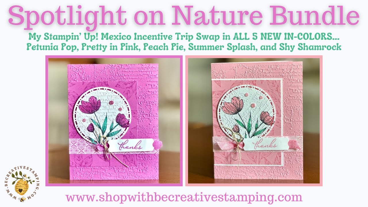 Stampin' Up! Mexico Incentive Trip Swap--Spotlight on Nature Bundle--(FB Live Replay 5/7/24)