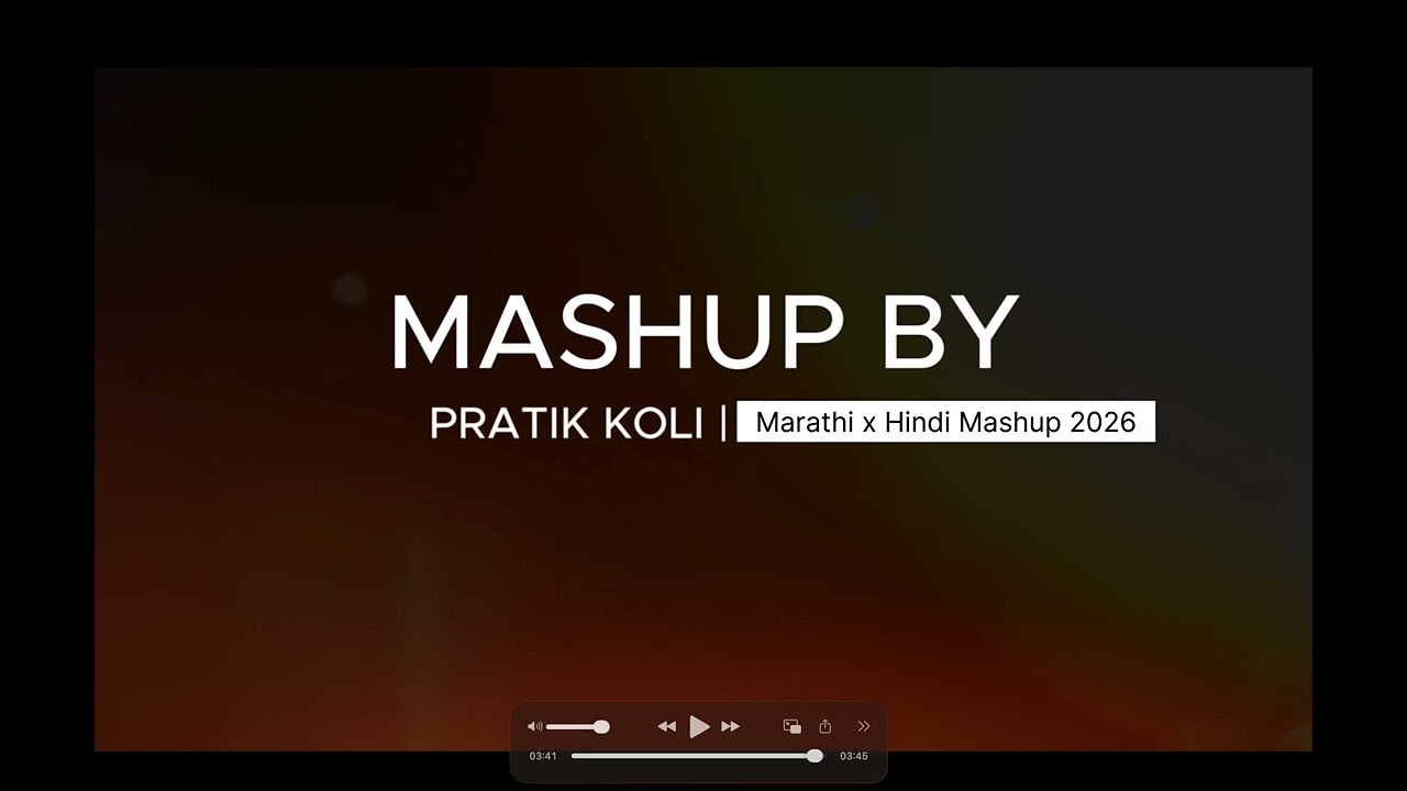 hindi x marathi mashup 2026 pratik kolic