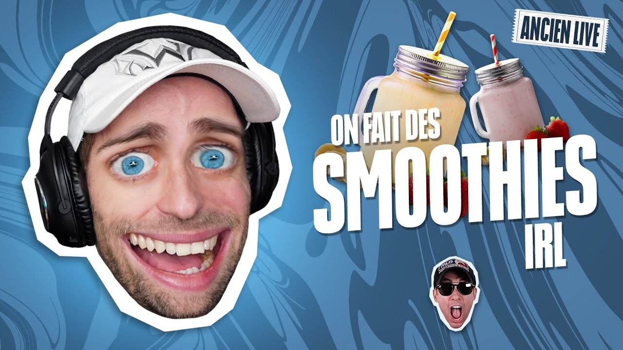 On fait des smoothies IRL (ft. Locklear) - Rediffusion Squeezie du 25/04/2021
