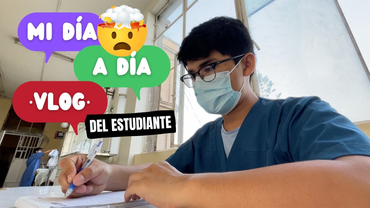 Vlog del estudiante de medicina de una Universidad Pública