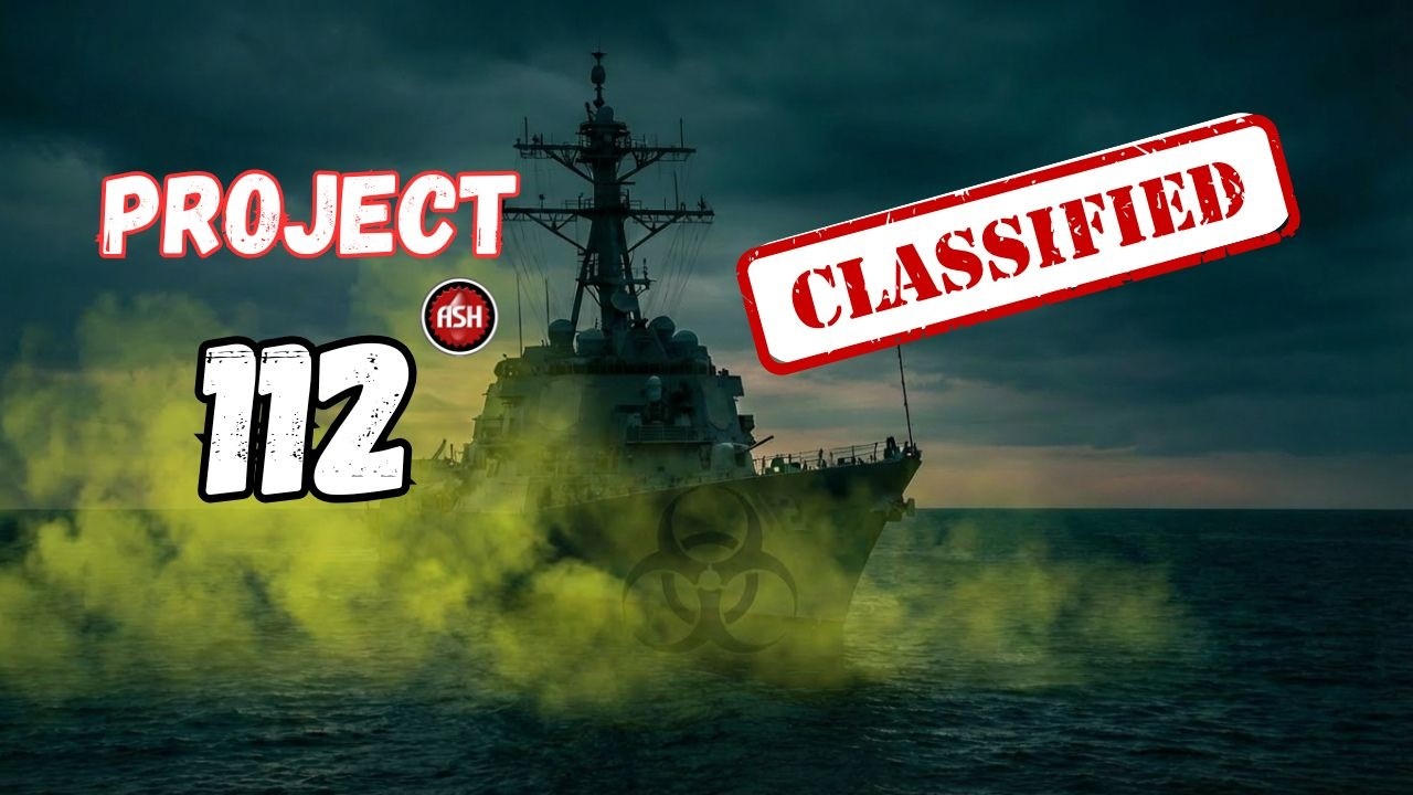 Project 112: How the U.S. Military Secretly Tested Chemical Weapons on Its Own Sailors