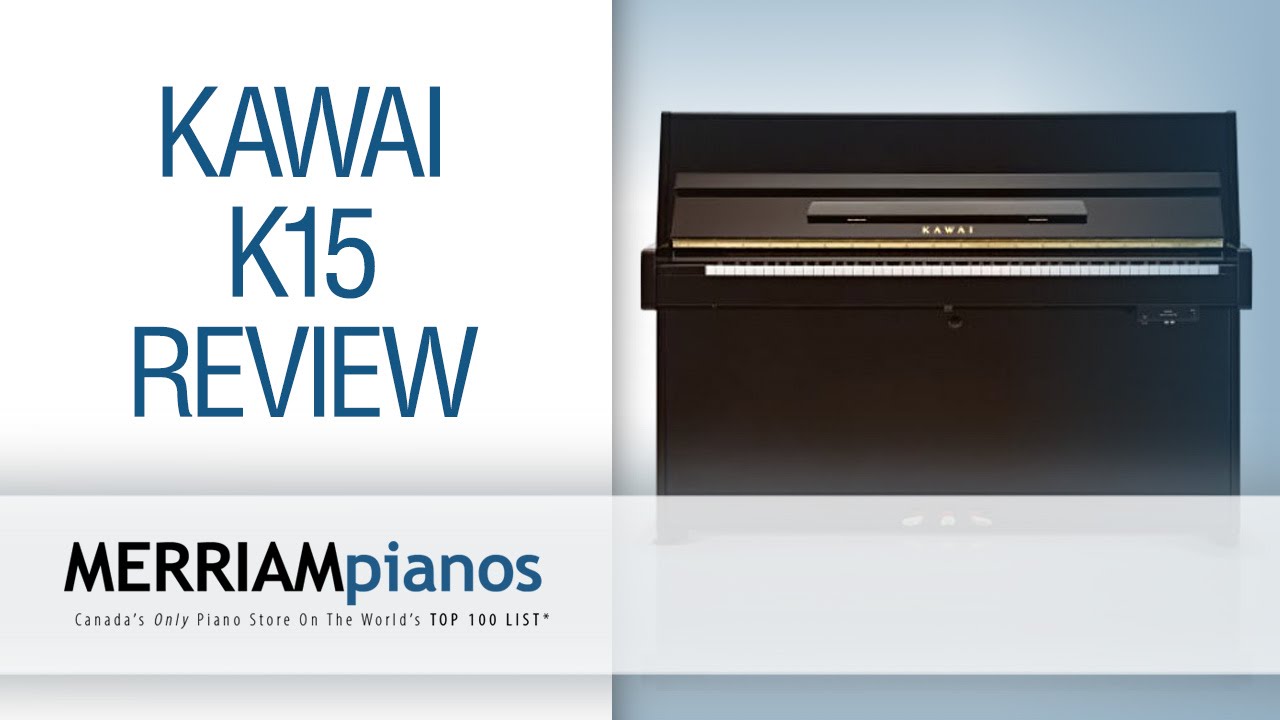 Kawai K15 Review: Why Has Kawai's K-15 Been Receiving So Much Attention