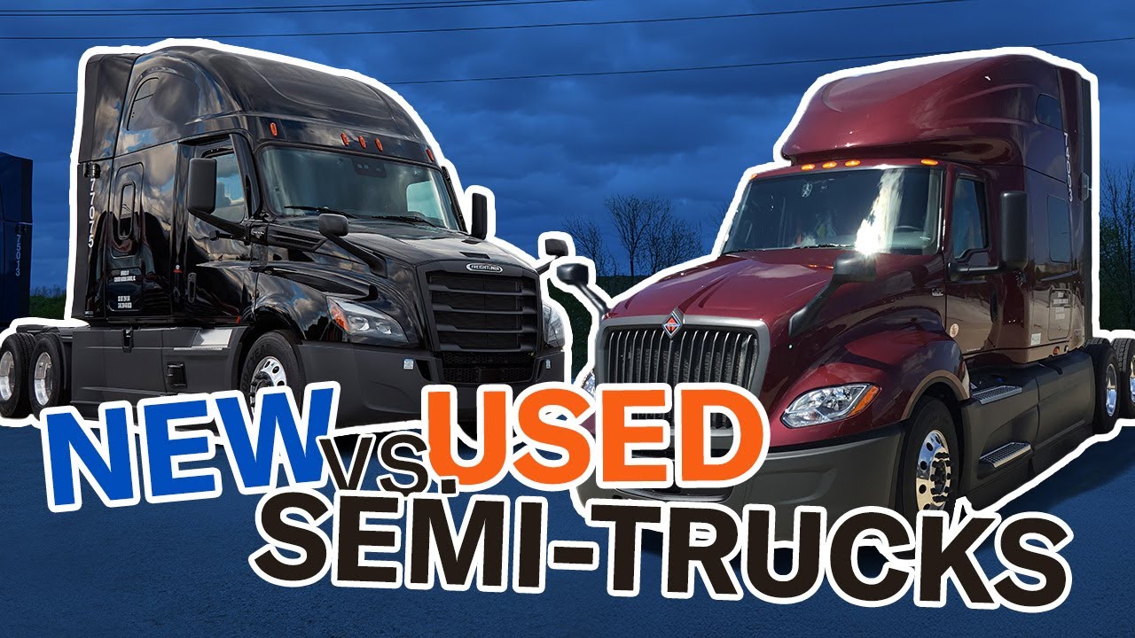 New vs. used semi-trucks: How to choose for your business