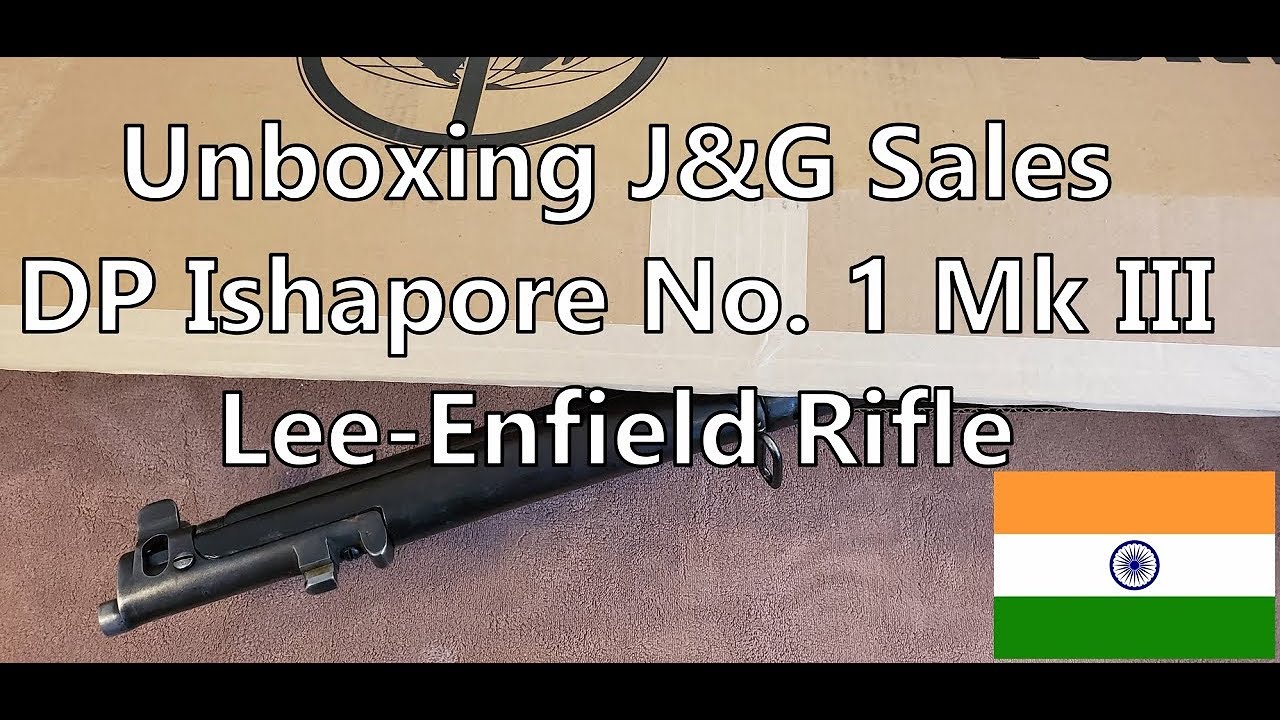 Unboxing J&G Sales Ishapore Drill Purpose No.1 Mk III Lee-Enfiled Rifle  .303