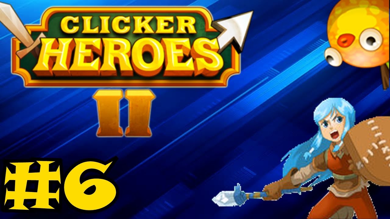 Clicker Heroes 2 Episode #6 - First Ascension!