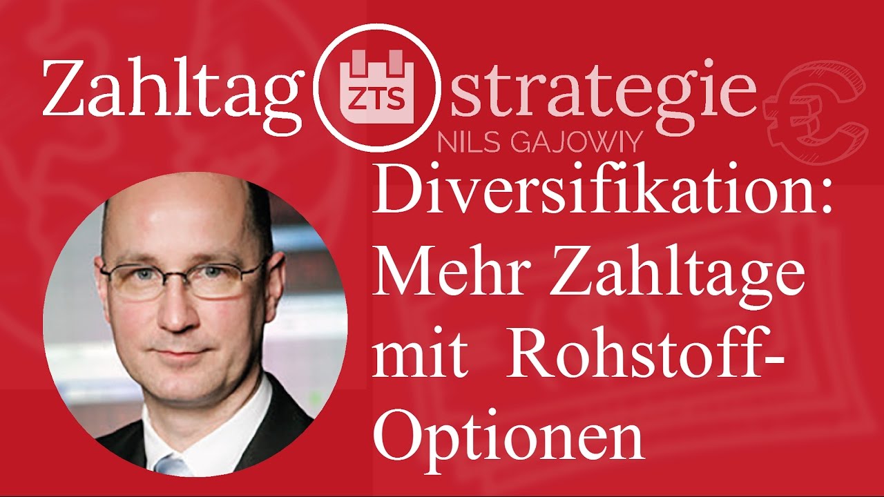 Diversifikation: Mehr Zahltage mit Rohstoff-Optionen