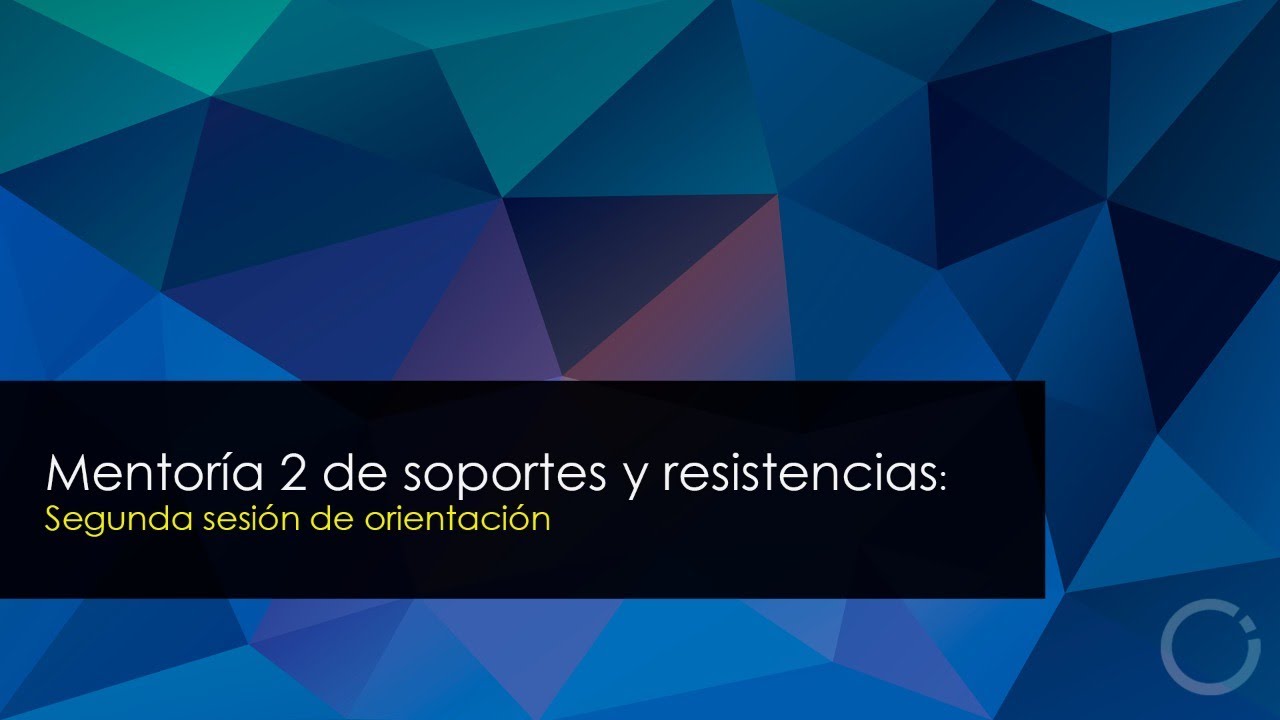 Webinar: Mentoría 2 de soportes y resistencias - Escuela Profesional de Traders