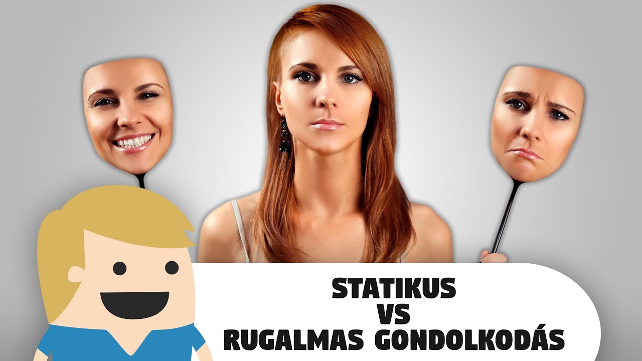 Te is félsz a kihívásoktól? Statikus vs Rugalmas gondolkodásmód