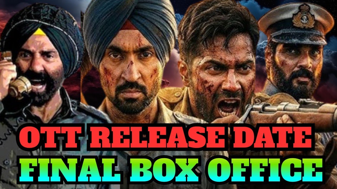 Border 2 OTT Release date Confirmed, Border 2 Final Box Office Collection,Sunny Deol #Border2