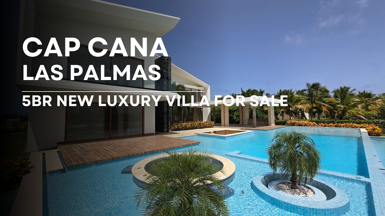 For Sale New Luxury Villa 5BR with Golf and Ocean View in Las Palmas, Cap Cana, Dominican Republic