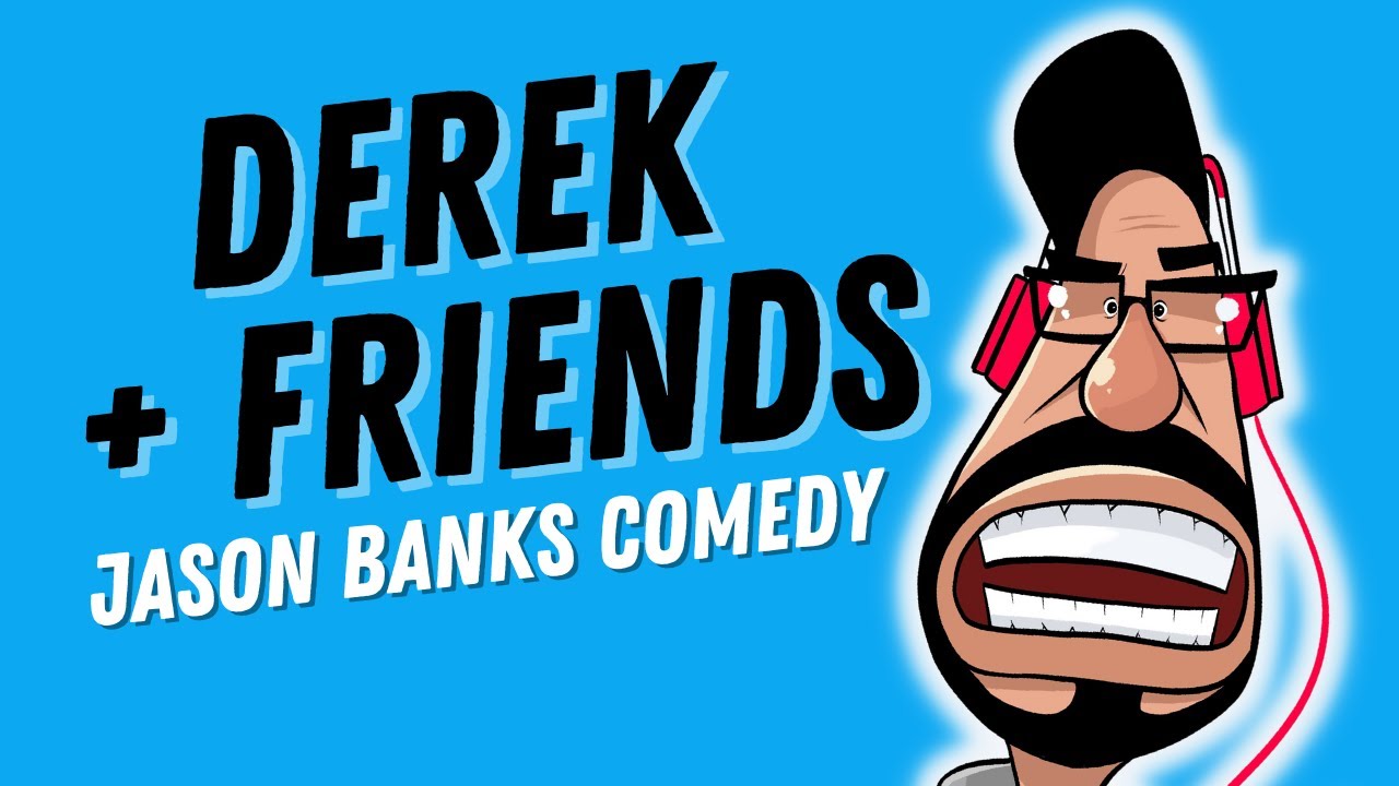 Derek & Friends | HILARIOUS | Jason Banks Comedy