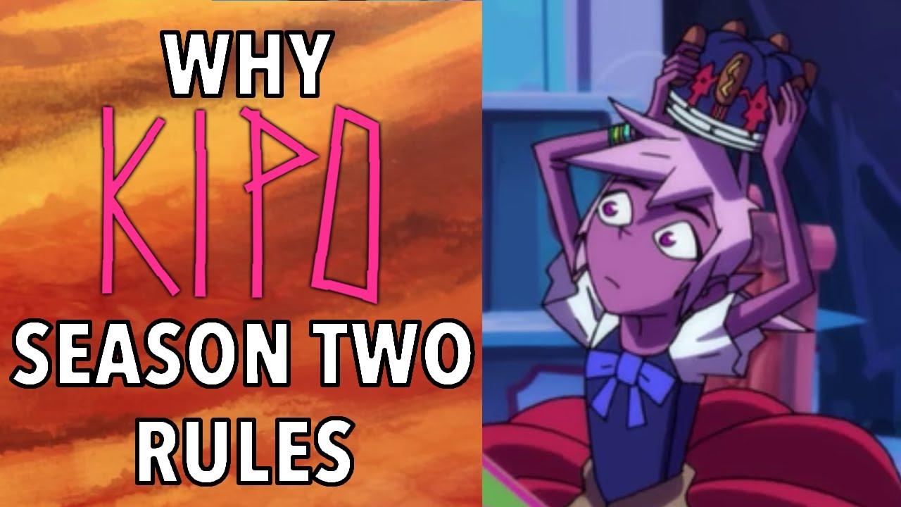 Why Kipo Season 2 Rules (ANALYSIS)