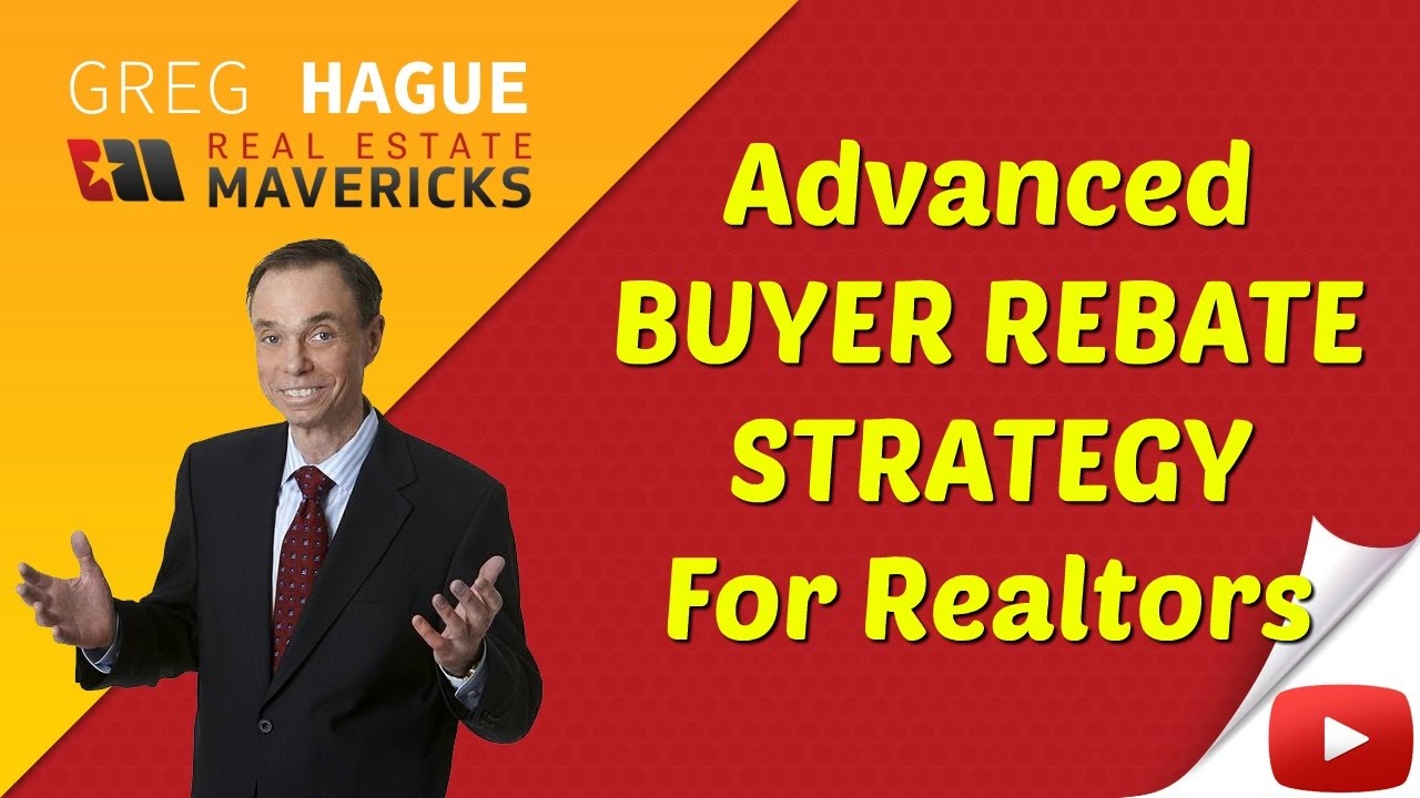 BUYER REBATE RULES... EVERY REALTOR SHOULD KNOW THESE