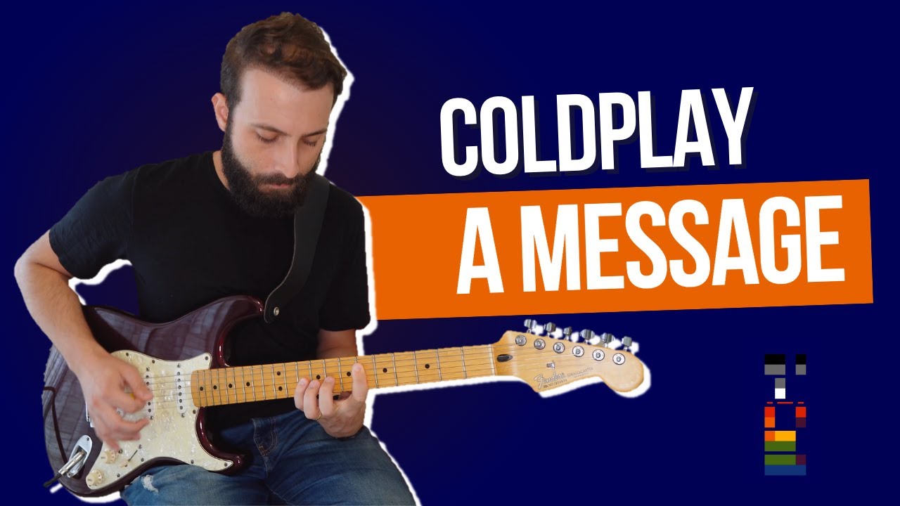 Coldplay - A Message | Guitar Cover