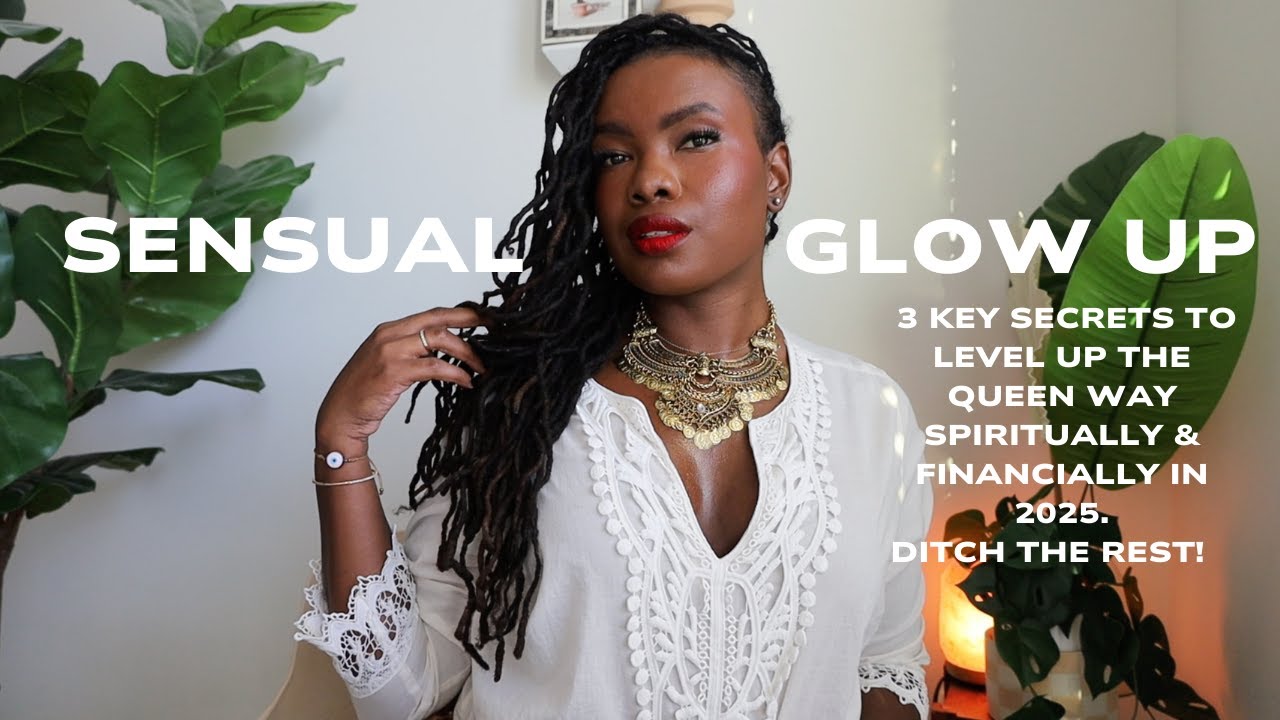 The LAST no-nonsense Sensual GLOW UP guide you NEED for 2025