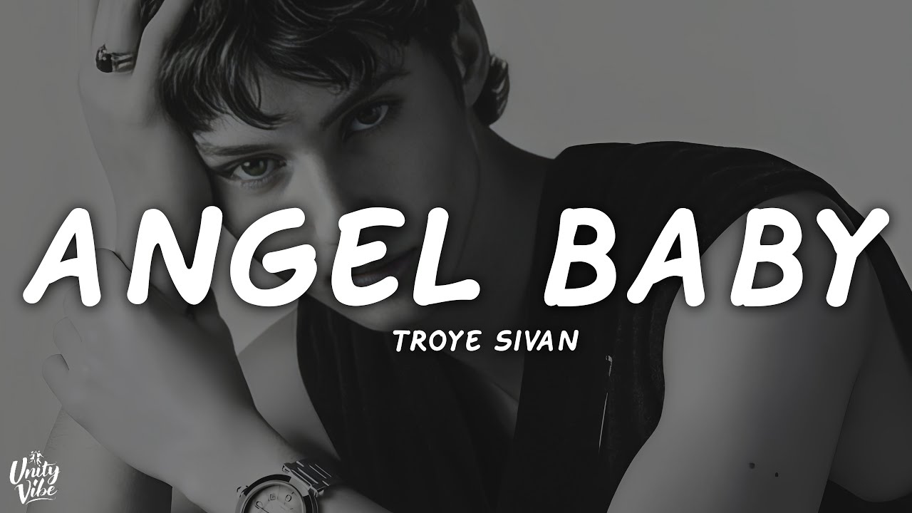 Troye Sivan - Angel Baby (Lyrics)