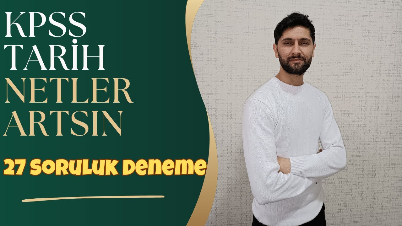 99) Netlerimizi Arttırma Zamanı | KPSS Tarih 27 Soruluk Deneme Sınavı | Ali Gürbüz