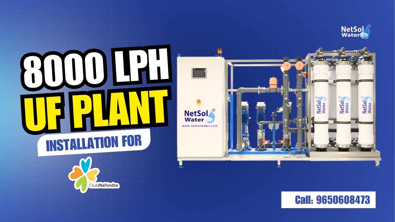 8000 LPH UF Plant Installation at Club Mahindra Resort Karnataka | Netsol Water