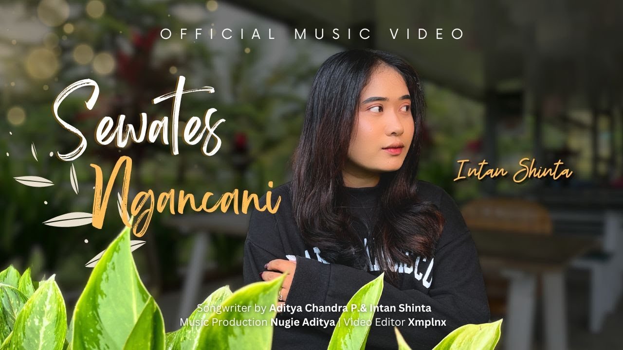 Intan Shinta - Sewates Ngancani | Official Music Video