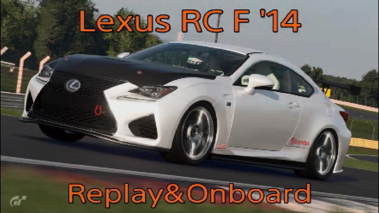 【GT7】RC-F Replay&Onboard