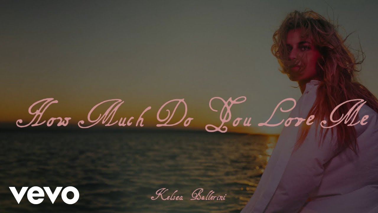 Kelsea Ballerini - How Much Do You Love Me (Official Lyric Video)