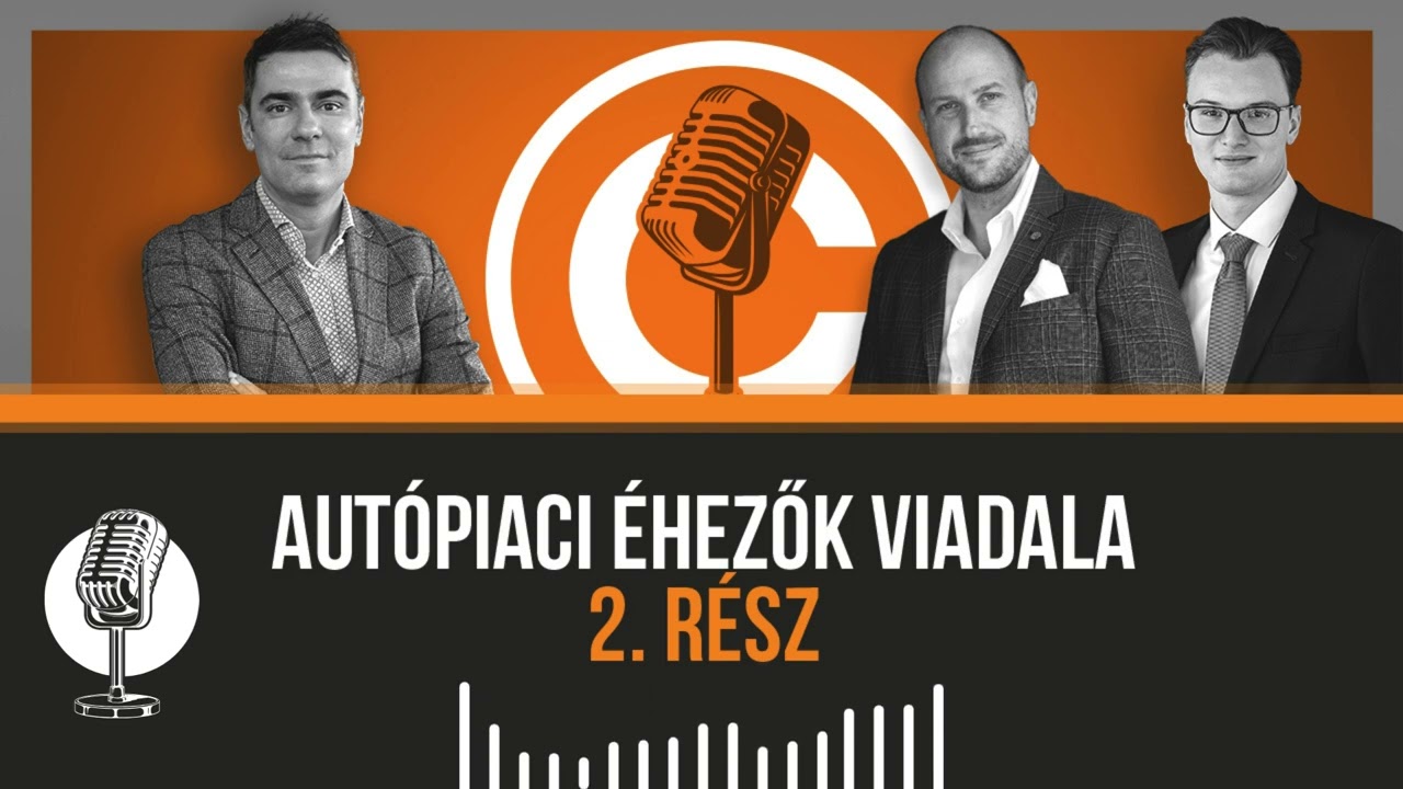 Concorde Podcast - Aut&oacute;piaci &eacute;hezők viadala &ndash; 2. r&eacute;sz - [audiogram]