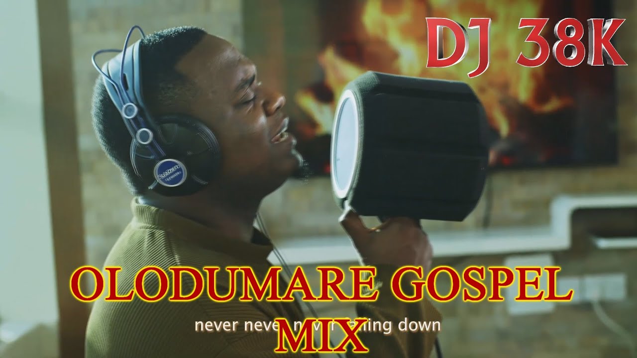 DJ 38K LATEST UPLIFTING GOSPEL MIX | OLODUMARE |