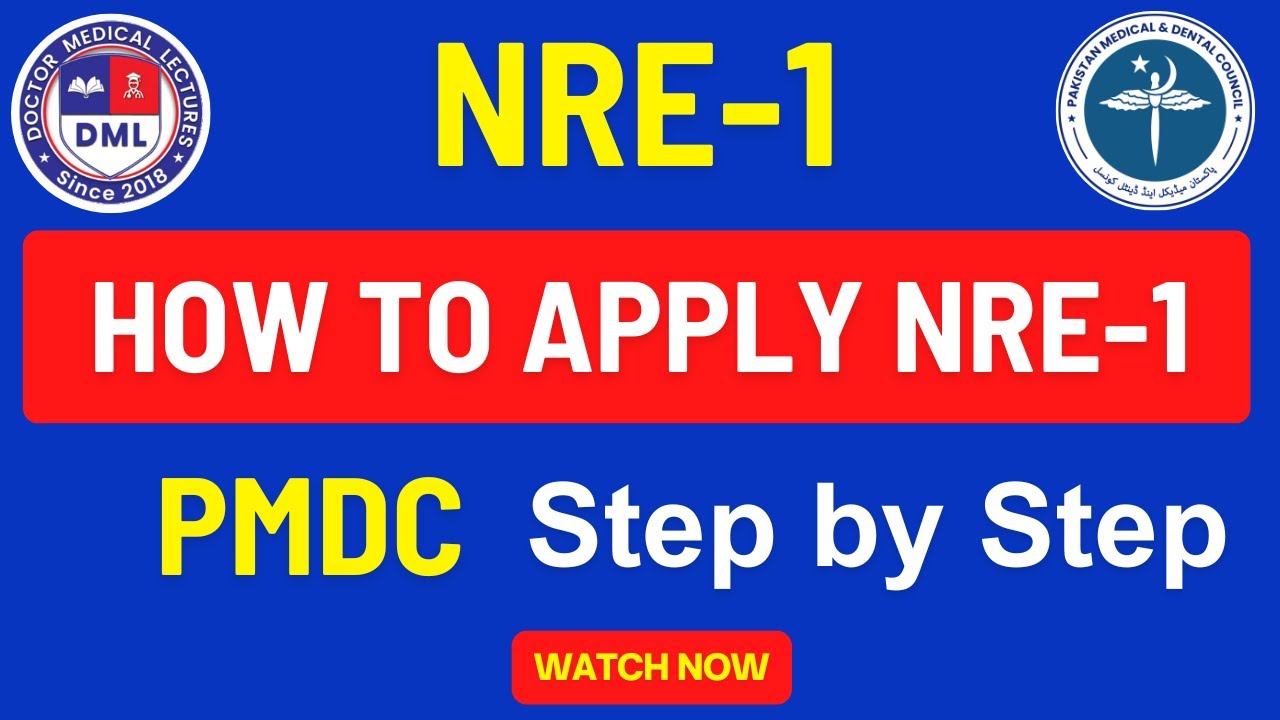 How to Apply for PMDC NRE-1 Registration | Complete Guide for June 2025 Attempt