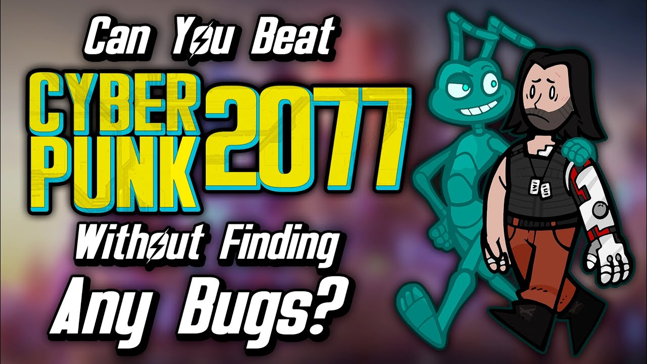 Can You Beat Cyberpunk 2077 Without Finding Any Bugs Or Glitches?