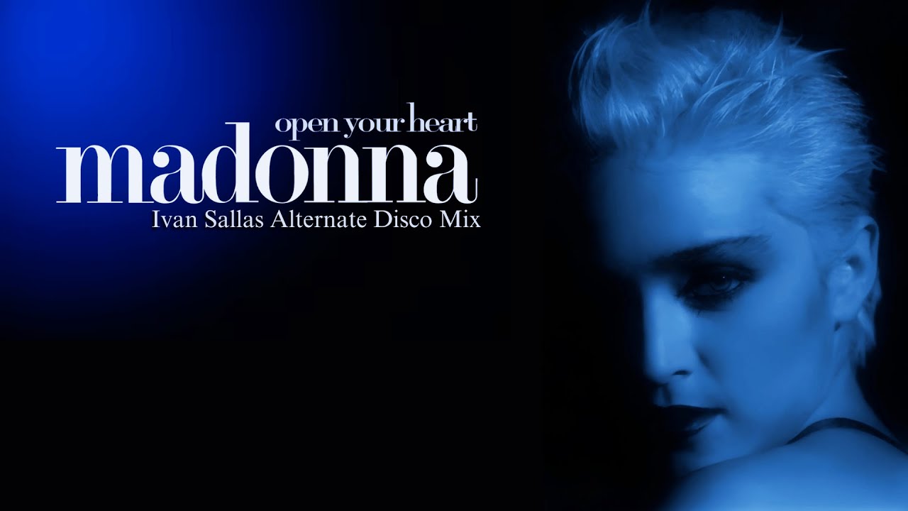 Madonna - Open Your Heart (Ivan Sallas Alternate Disco Mix)