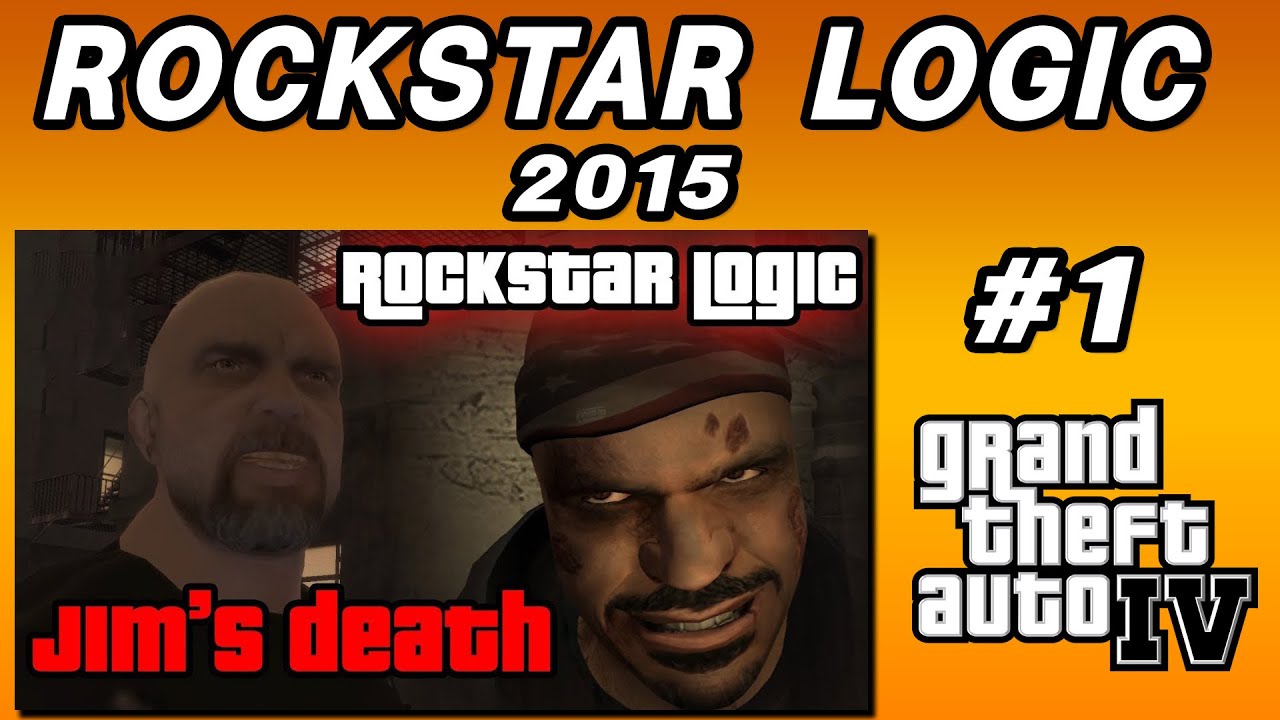 Jim's death (Rockstar Logic #1 - GTA IV)