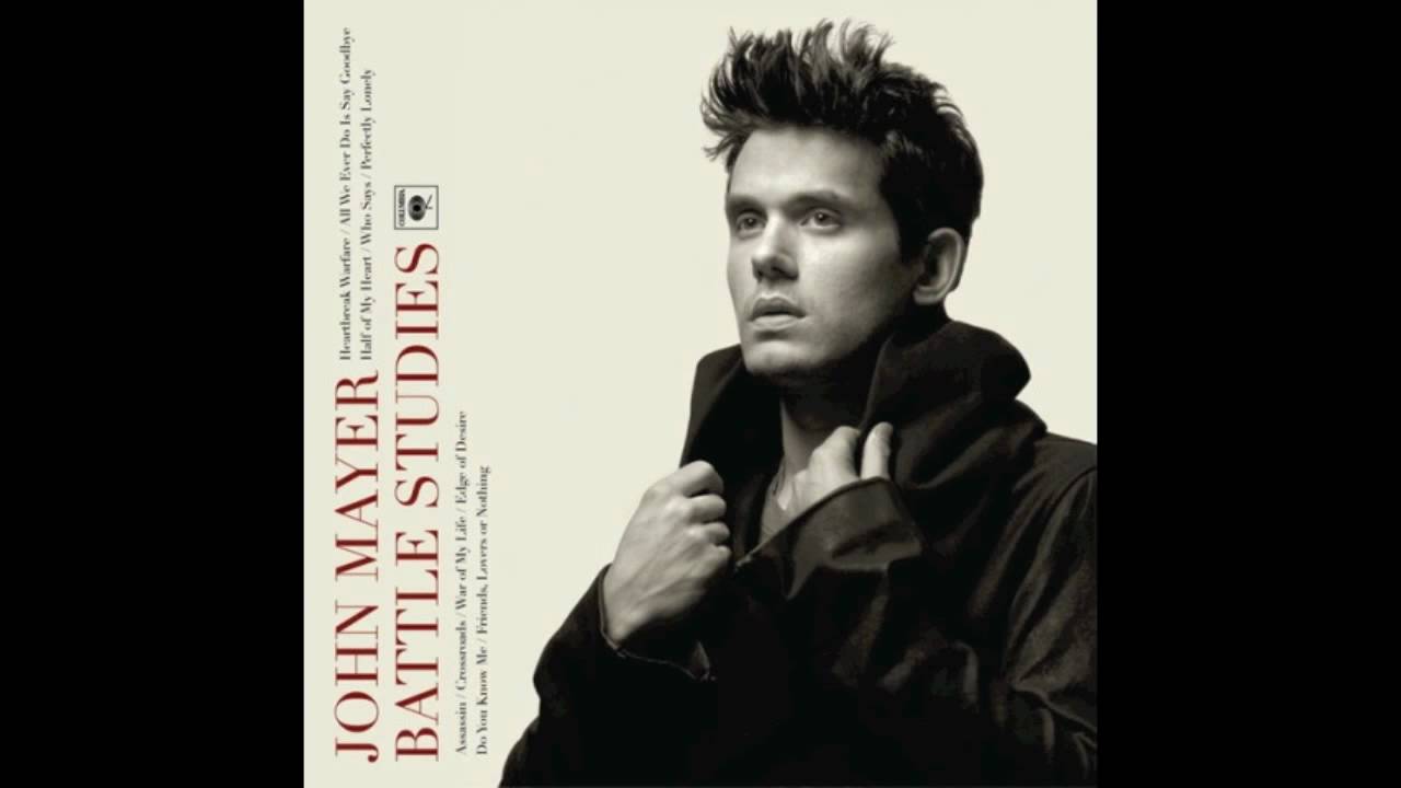 John Mayer - Heartbreak Warfare (HQ)