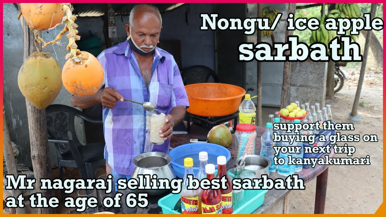 Kanyakumari nongu video /ICE APPLE SARBATH | 65 YEAR ENERGETIC MR NAGARAJ MAKING THIS SARBATH |