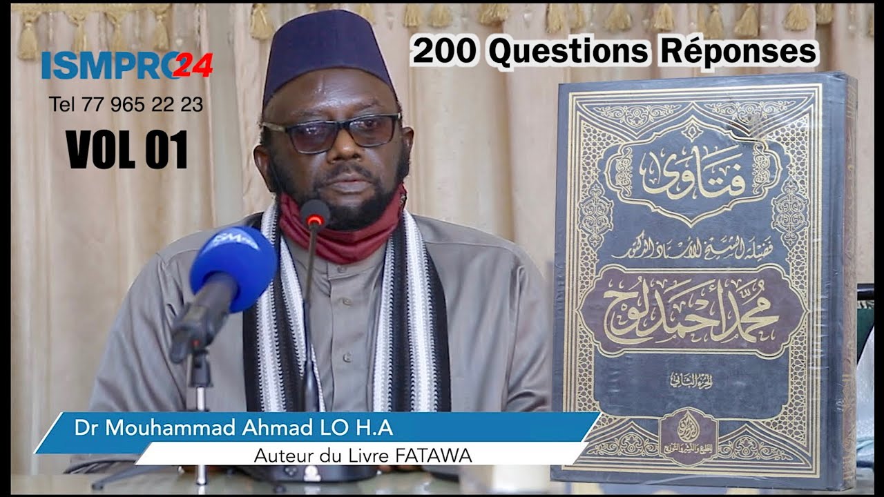 Best Of - FATAWA  Dr. Mouhammad Ahmad LO  200 Questions Réponses