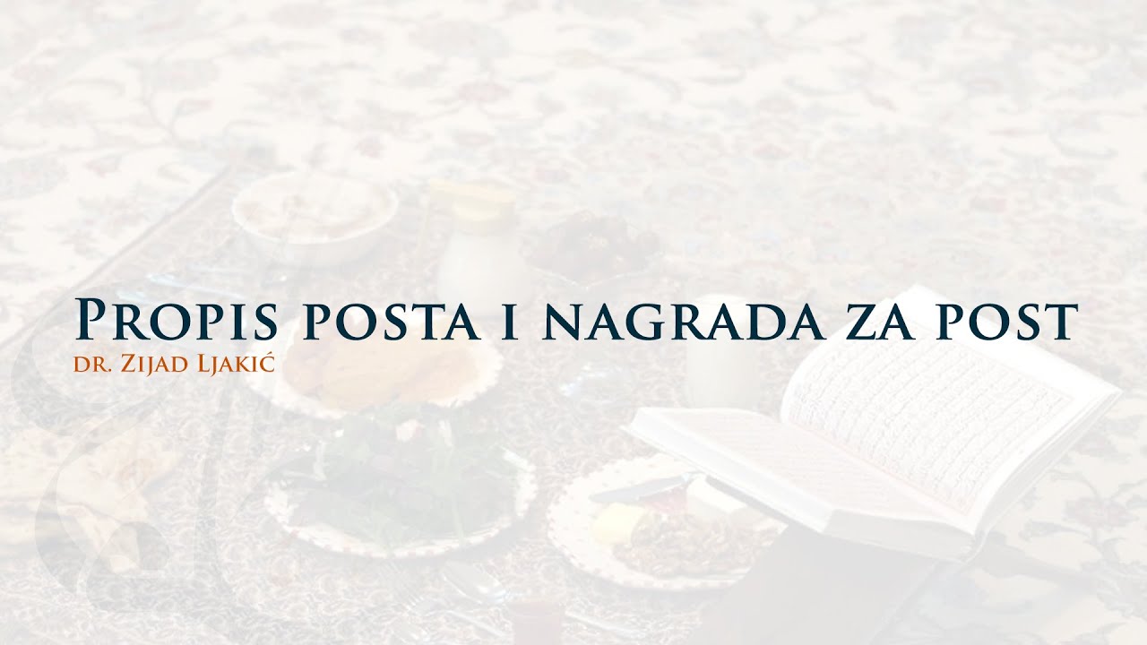 Propis posta i nagrada za post - dr. Zijad Ljakić