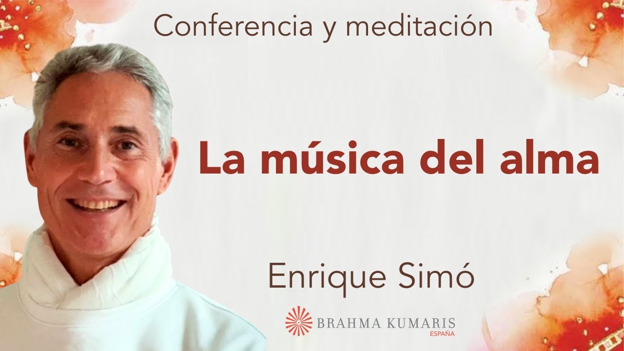 Meditación y conferencia: "La música del alma", con Enrique Simó
