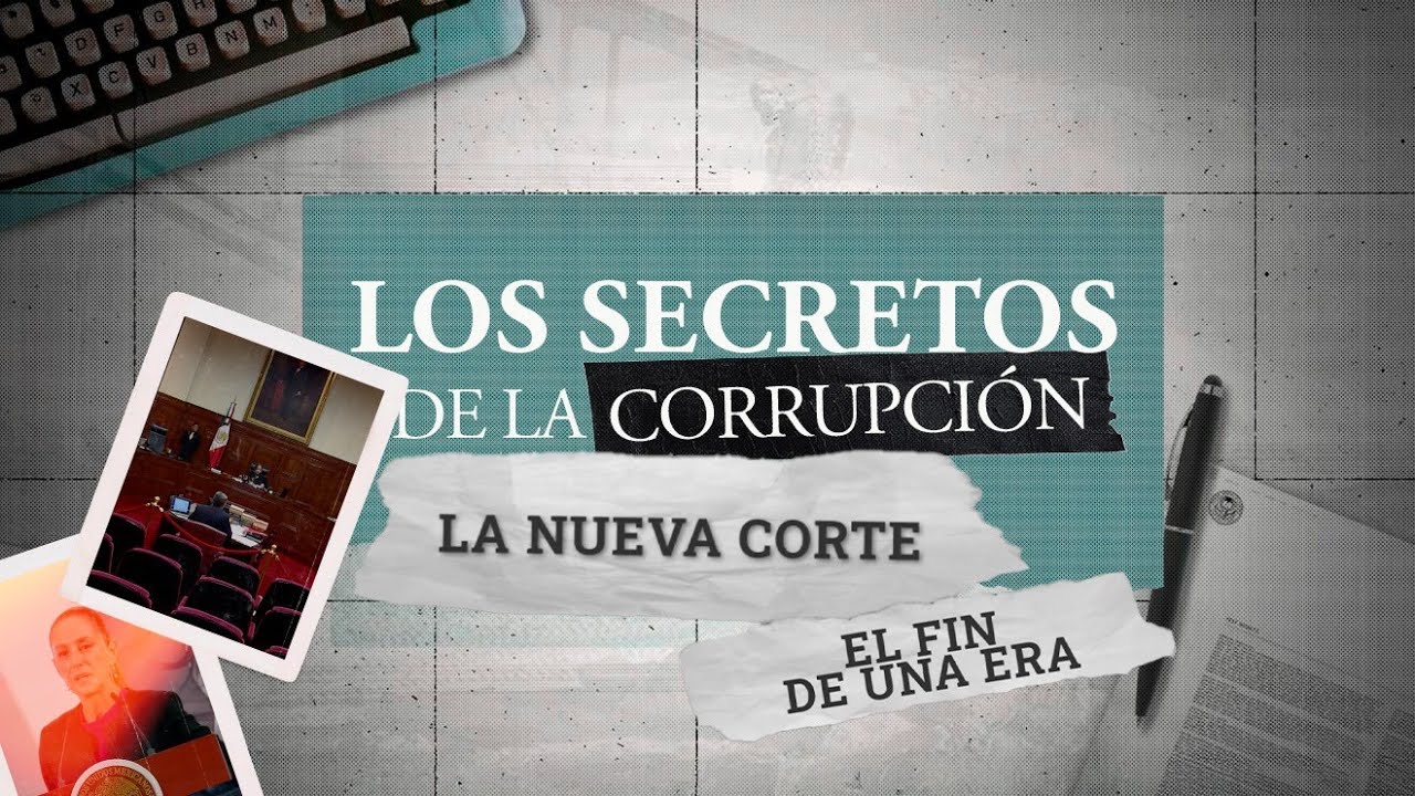 Los secretos de la corrupción | La nueva corte. El fin de una era