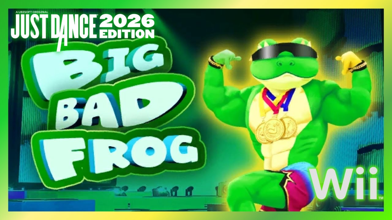 Just Dance 2026 Edition (Wii) - Big Bad Frog by Austin & Colin (13k)