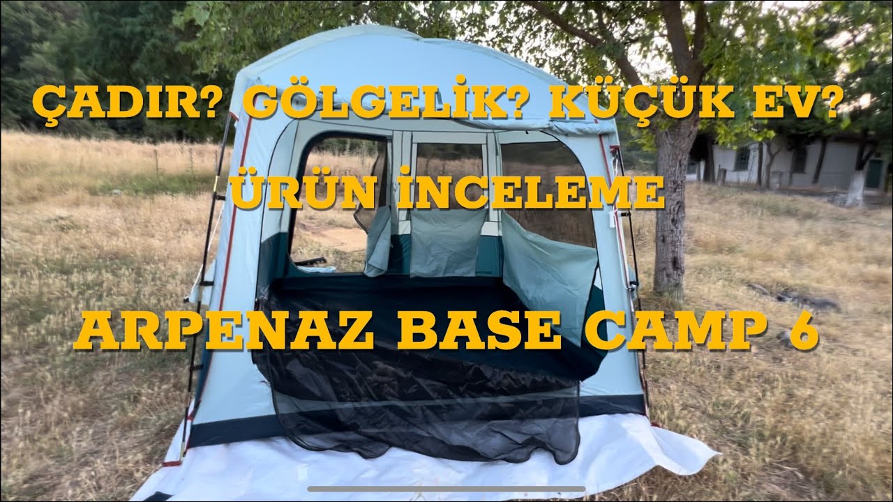 YENİ EVİM: ARPENAZ BASE CAMP 6 KİŞİLİK GÖLGELİK ÇADIR İNCELEME VE KURULUM #reklamdeğildir