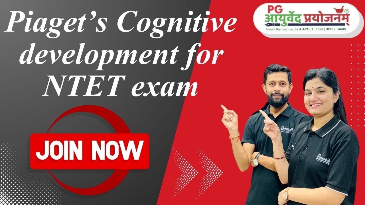 Piaget&rsquo;s Cognitive development for NTET exam #ntet #ntetayurveda
