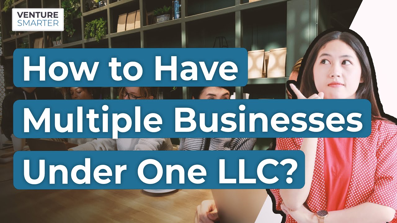 How to Have Multiple Businesses Under One LLC
