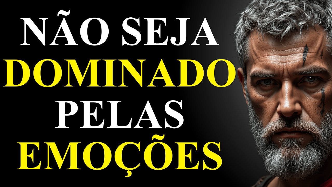 10 TRUQUES PSICOLÓGICOS PARA DOMINAR A MENTE E CONTROLAR AS EMOÇÕES | ESTOICISMO