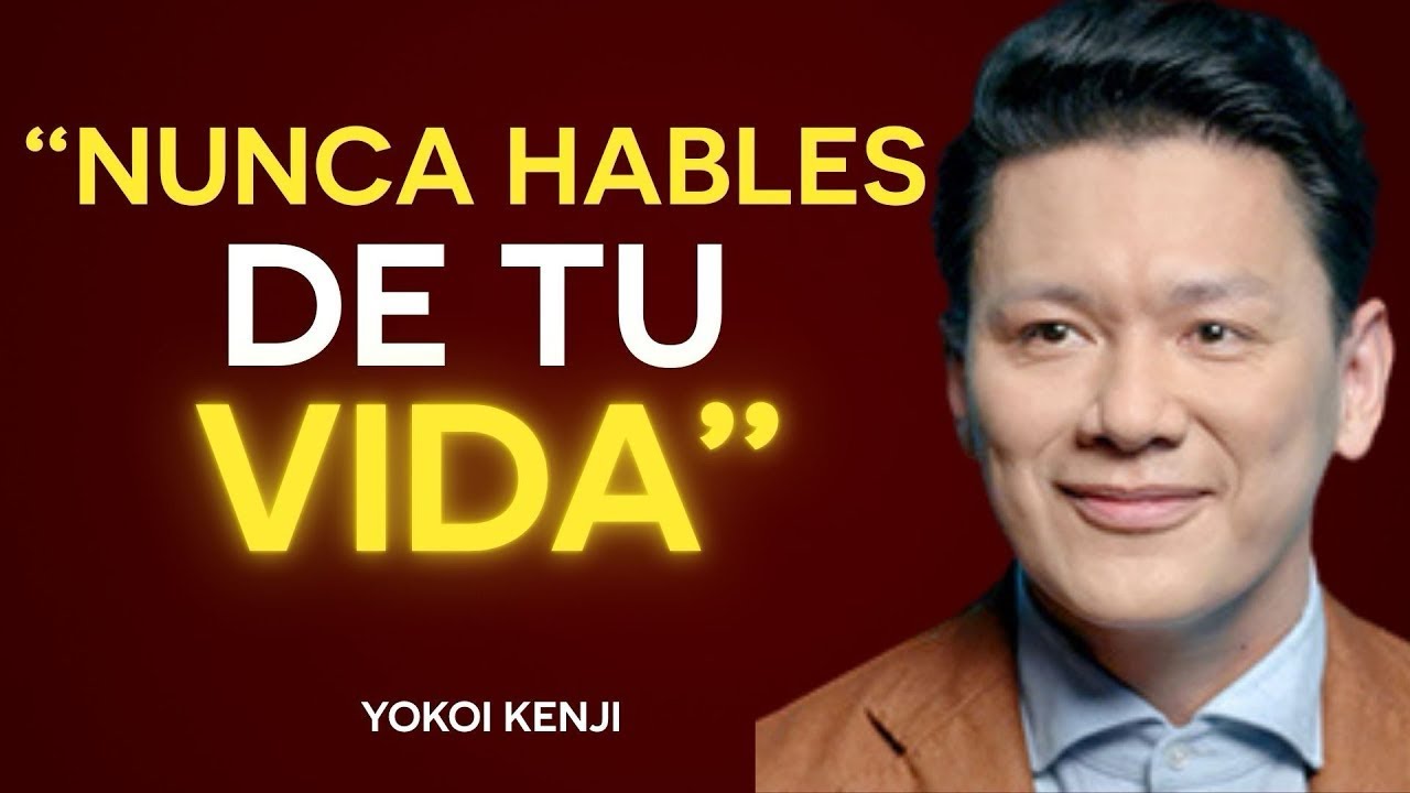 9 COSAS que NUNCA DEBES CONTARLE A NADIE|Yokoi Kenji
